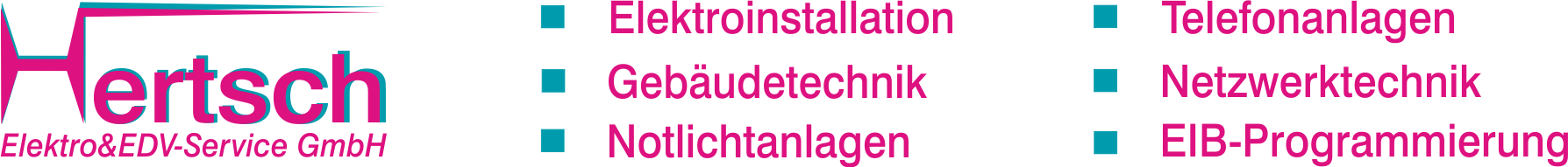 Elektro&EDV-Service Hertsch GmbH in Regensburg, Lappersdorf und Kareth, Ihr kompetenter Partner für Elektro- und Gebäudetechnik
